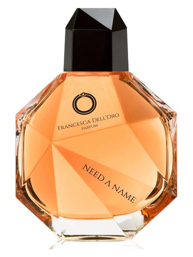 Need A Name by Francesca dell'Oro