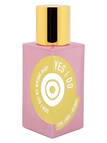 Don't Get Me Wrong Baby, YES I DO by Etat Libre d'Orange