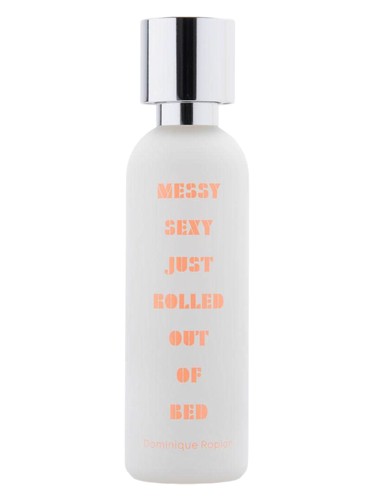 Messy Sexy Just Rolled out of Bed by What We Do Is Secret