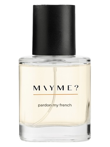 pardon my french by MAYME?