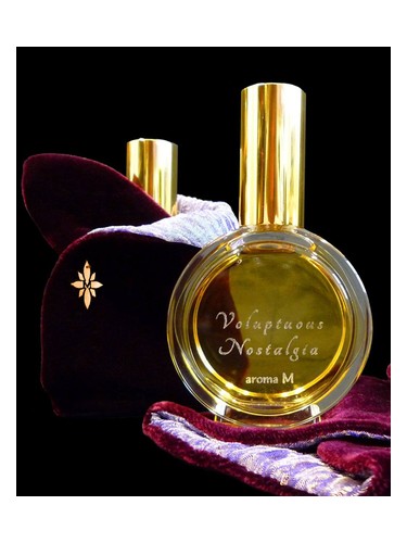 Voluptuous Nostalgia by Aroma M