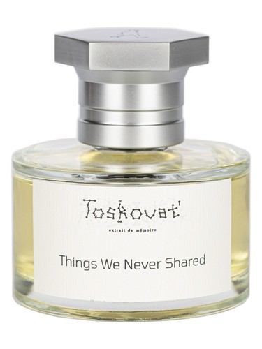 Things We Never Shared by Toskovat'