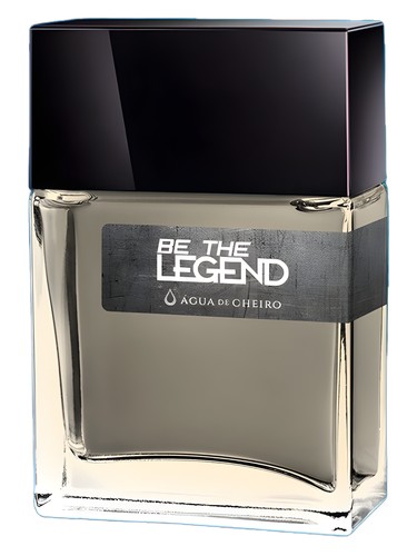 Be The Legend by Água de Cheiro
