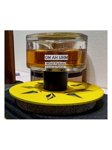 Om Ah Uhm by Woha Parfums