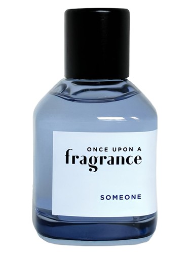 Someone by Once Upon a Fragrance