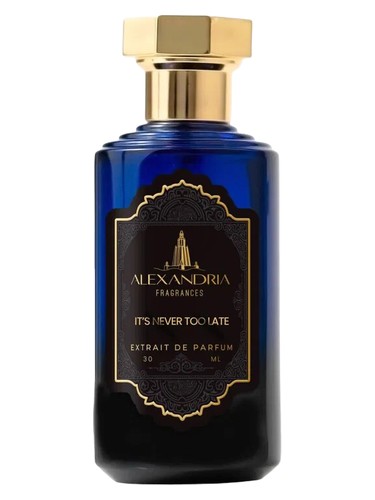It's Never Too Late by Alexandria Fragrances