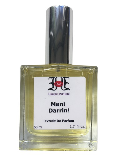 Man! Darrin! by Haught Parfums