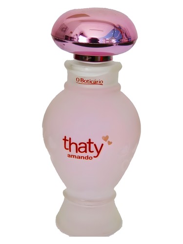 Thaty Amando by O Boticário
