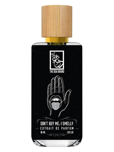 Don’t Buy Me; I Smell!! by The Dua Brand