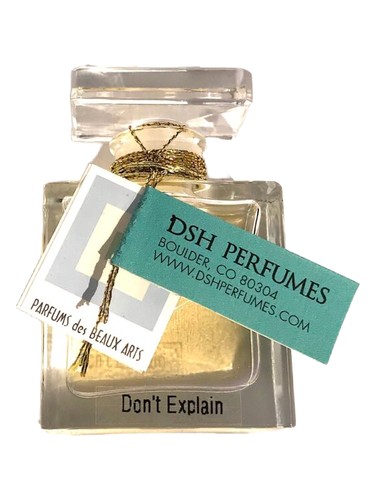 Don't Explain by DSH Perfumes