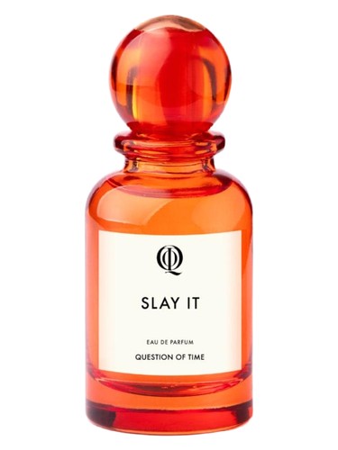 Slay It by QOT - Question of Time