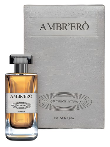 Ambr’Ero by Cerchi Nell’Acqua