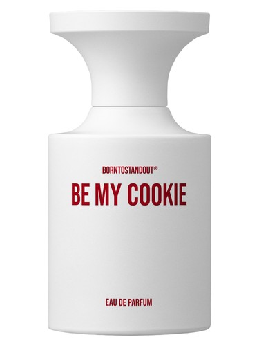 Be My Cookie by BORNTOSTANDOUT®