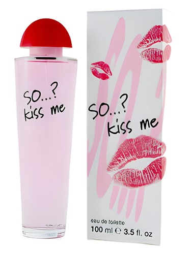 So…? Kiss me by So...?